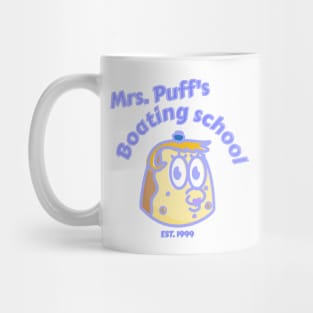 Mrs. Puff boating school Mug